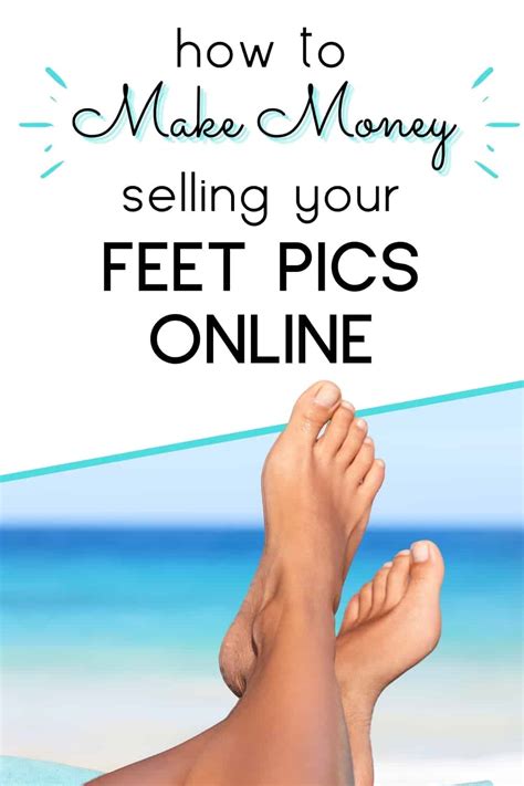 How to Sell Feet Pics and Make Great Money in 2024